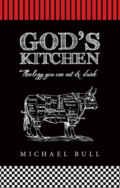 God's Kitchen : Theology You Can Eat and Drink, EPUB eBook