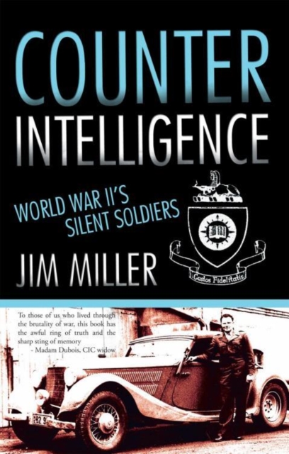 Counter Intelligence : World War Ii's Silent Soldiers, EPUB eBook