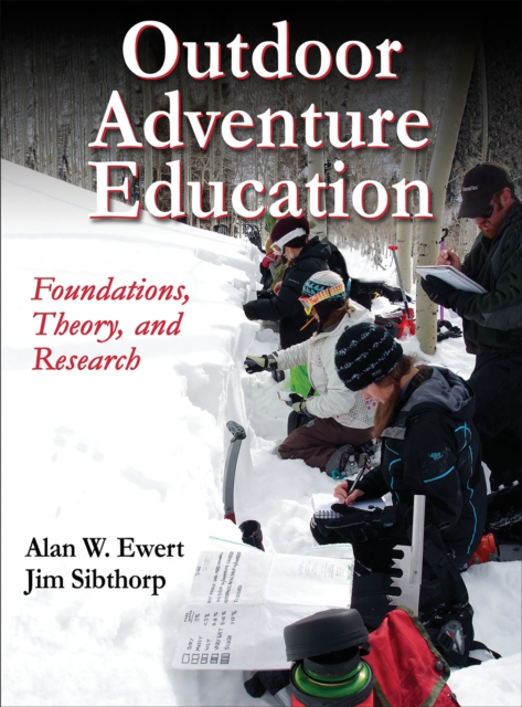 Outdoor Adventure Education : Foundations, Theory, and Research, Hardback Book