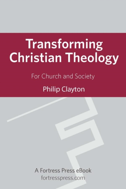 Transforming Christian Theology : For Church And Society, EPUB eBook