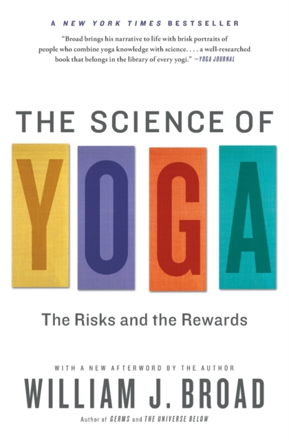 The Science of Yoga : The Risks and the Rewards, Paperback / softback Book