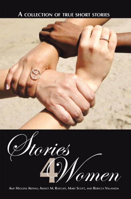 Stories 4 Women : A Collection of True Short Stories, EPUB eBook