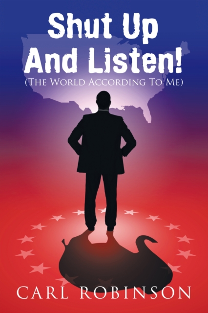 Shut up and Listen! : (The World According to Me), EPUB eBook