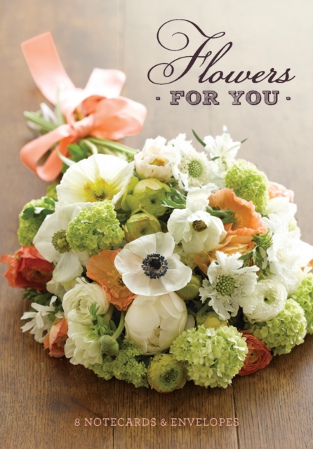 Flowers for You: 8 Notecards, Cards Book
