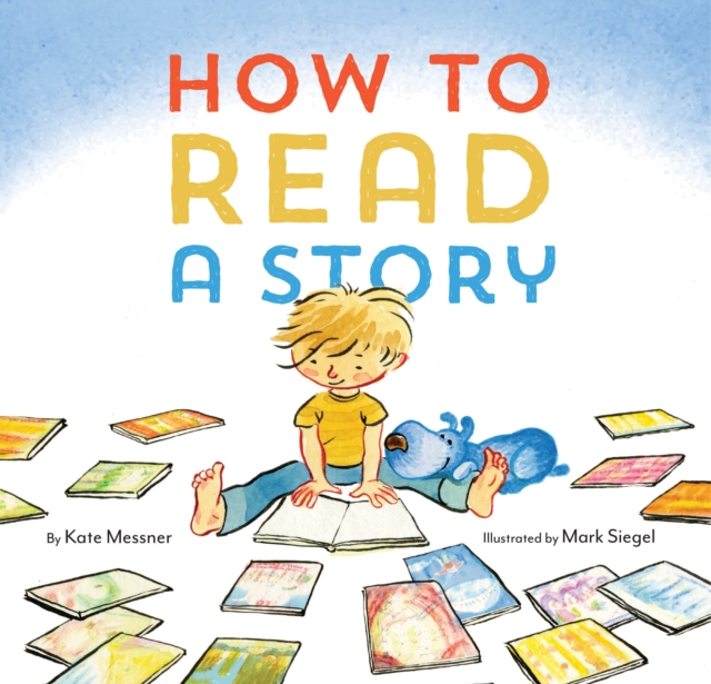 How to Read a Story, Hardback Book