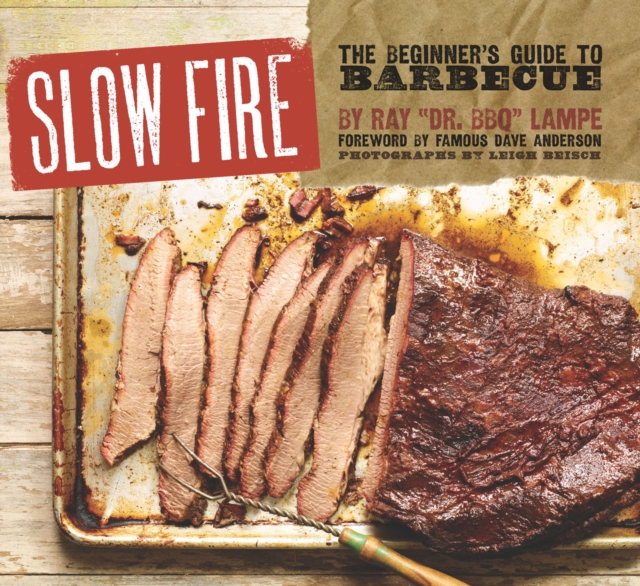 Slow Fire : The Beginner's Guide to Barbecue, EPUB eBook