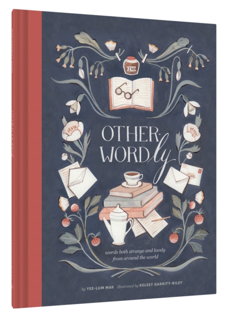 Other Wordly : words both strange and lovely from around the world, Hardback Book