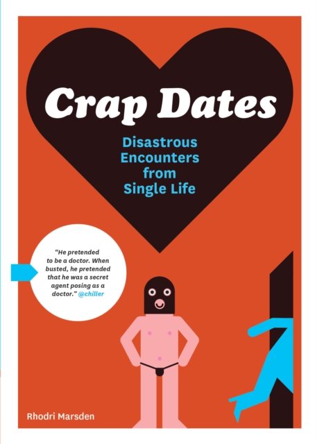 Crap Dates : Disastrous Encounters from Single Life, EPUB eBook