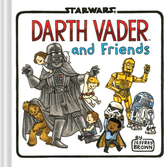 Darth Vader and Friends, Hardback Book