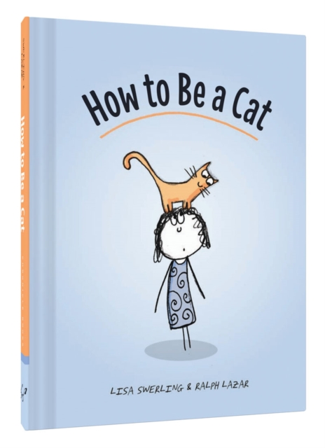 How to Be a Cat, Hardback Book