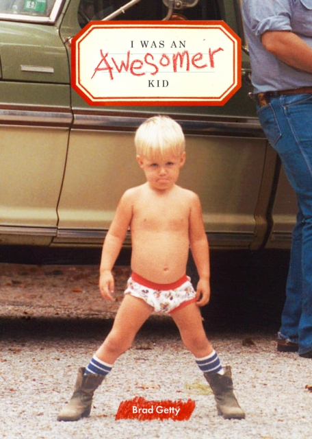 I Was an Awesomer Kid, EPUB eBook