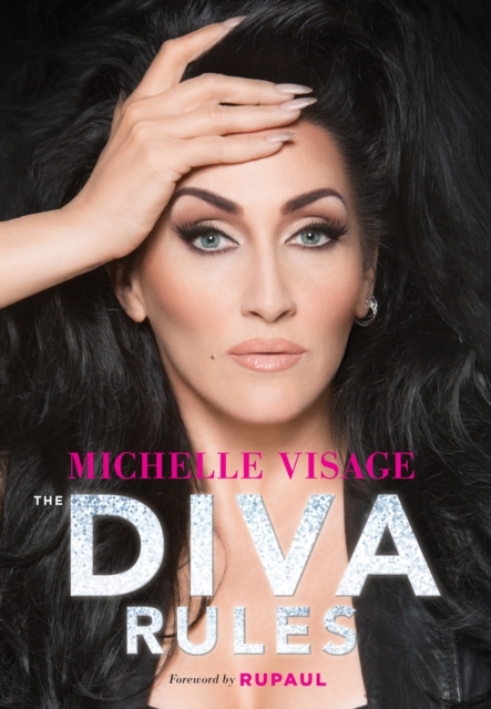 The Diva Rules : Ditch the Drama, Find Your Strength, and Sparkle Your Way to the Top, Hardback Book