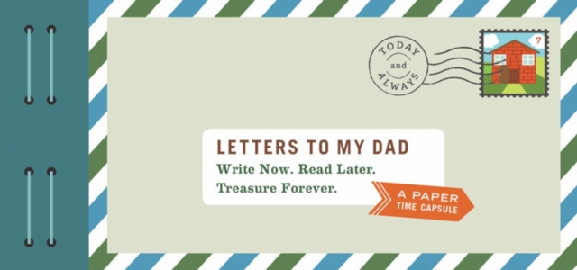 Letters to My Dad : Write Now. Read Later. Treasure Forever., Other printed item Book