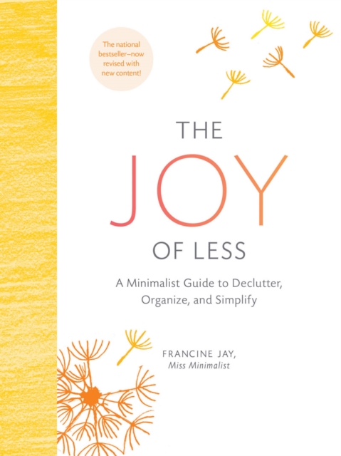 The Joy of Less: A Minimalist Guide to Declutter, Organize, and Simplify - Updated and Revised, Hardback Book