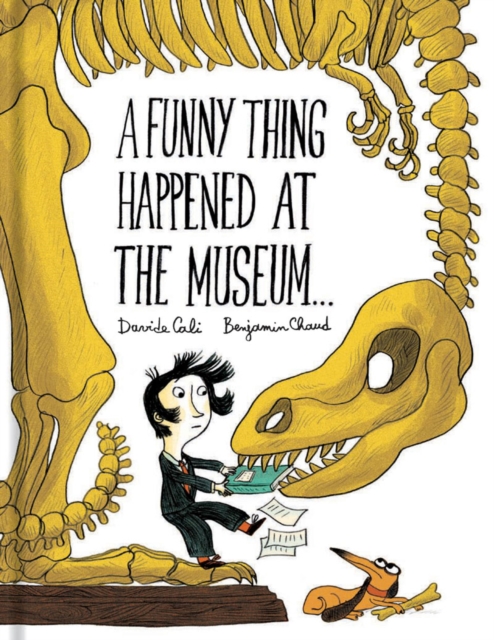 A Funny Thing Happened at the Museum . . ., Hardback Book