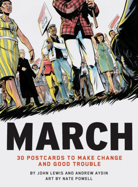 March: 30 Postcards to Make Change and Good Trouble, Postcard book or pack Book