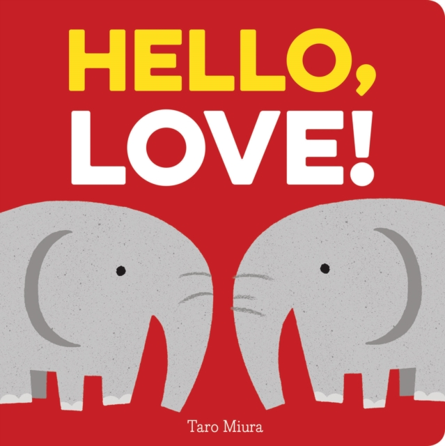 Hello, Love!, Hardback Book