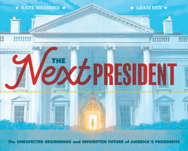 The Next President, Hardback Book