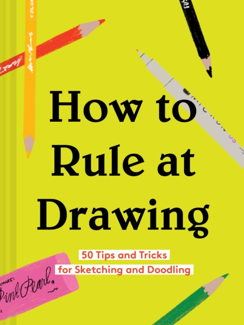 How to Rule at Drawing, Hardback Book