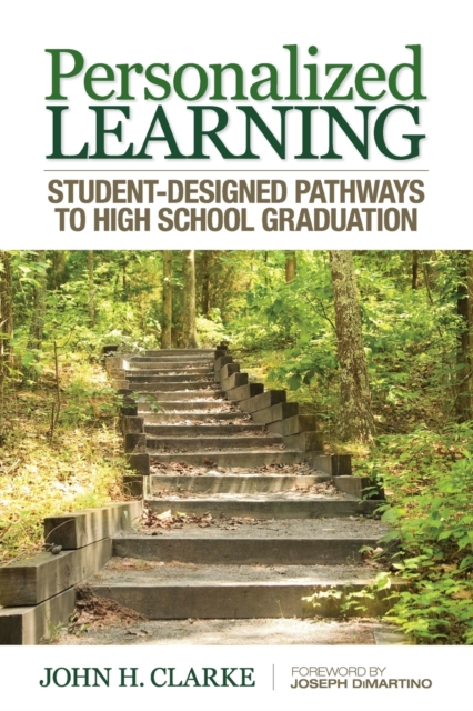 Personalized Learning : Student-Designed Pathways to High School Graduation, Paperback / softback Book