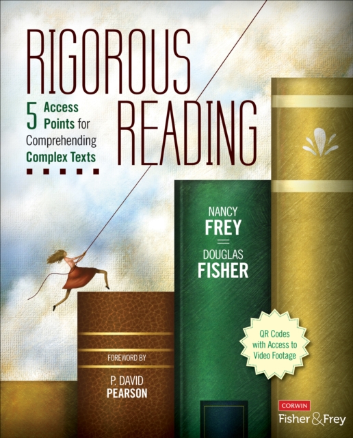 Rigorous Reading : 5 Access Points for Comprehending Complex Texts, Paperback / softback Book