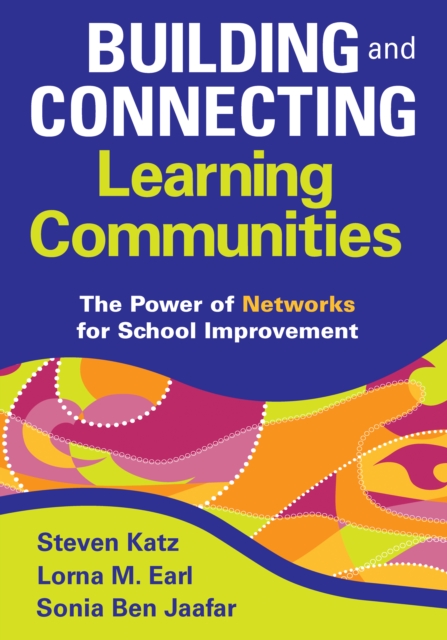 Building and Connecting Learning Communities : The Power of Networks for School Improvement, EPUB eBook