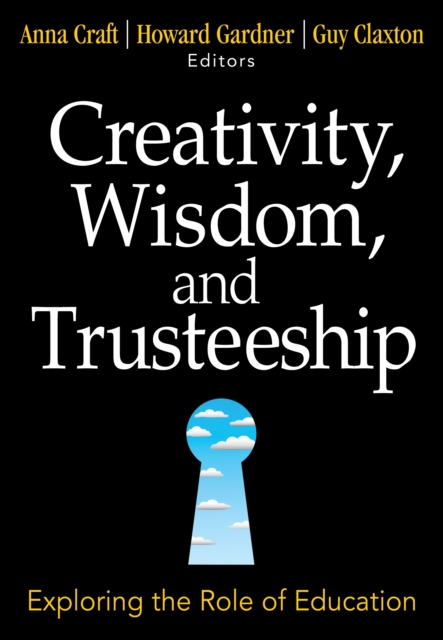 Creativity, Wisdom, and Trusteeship : Exploring the Role of Education, EPUB eBook