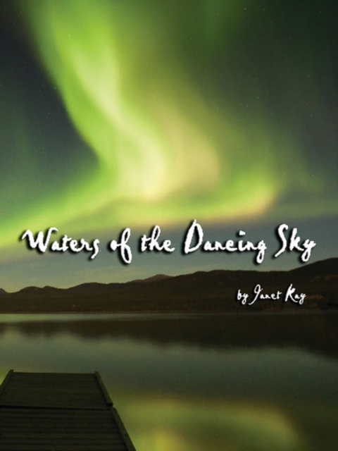 Waters of the Dancing Sky, EPUB eBook