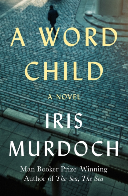 A Word Child : A Novel, EPUB eBook
