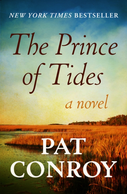 The Prince of Tides : A Novel, EPUB eBook