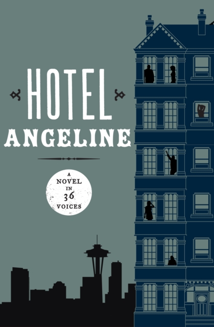 Hotel Angeline : A Novel in 36 Voices, EPUB eBook