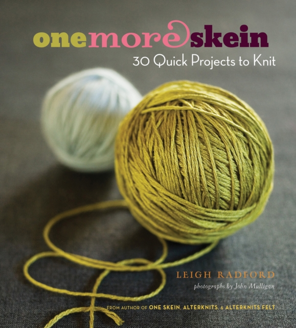 One More Skein : 30 Quick Projects to Knit, EPUB eBook