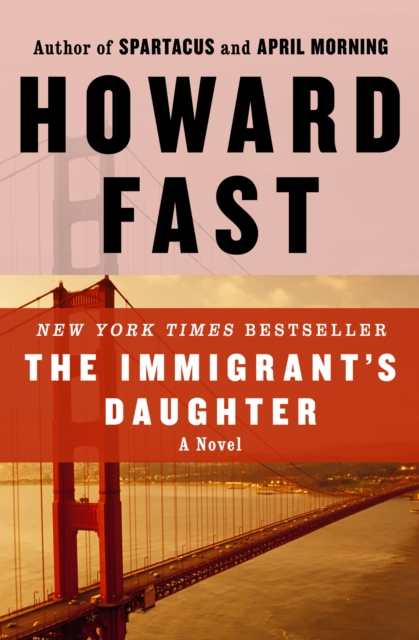 The Immigrant's Daughter : A Novel, EPUB eBook