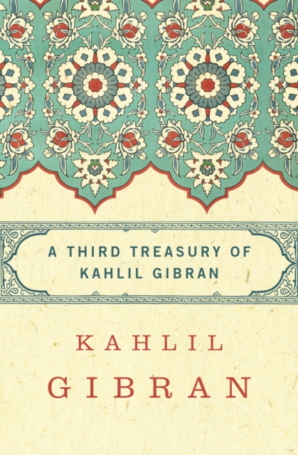 A Third Treasury of Kahlil Gibran, EPUB eBook