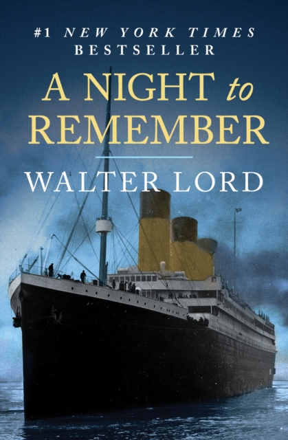 A Night to Remember : The Sinking of the Titanic, EPUB eBook
