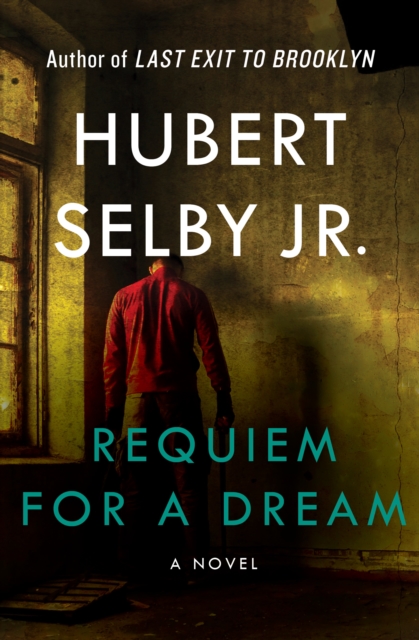 Requiem for a Dream : A Novel, EPUB eBook