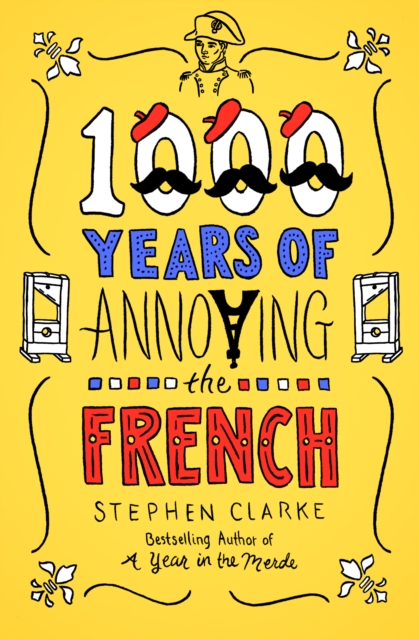 1000 Years of Annoying the French, EPUB eBook