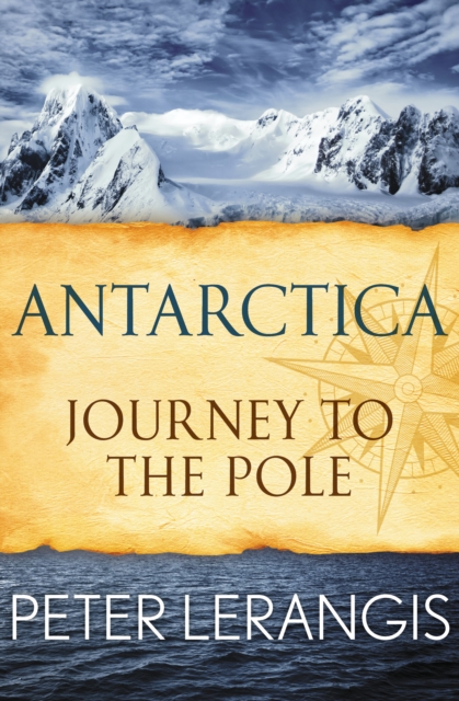 Antarctica: Journey to the Pole, EPUB eBook
