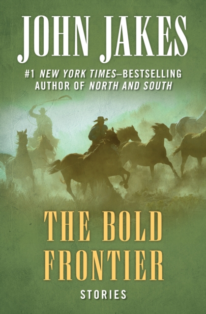 The Bold Frontier : Stories, EPUB eBook