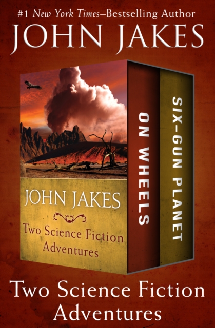 Two Science Fiction Adventures : On Wheels * Six-Gun Planet, EPUB eBook