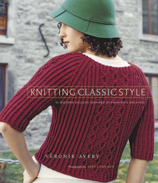 Knitting Classic Style : 35 Modern Designs Inspired by Fashion's Archives, EPUB eBook