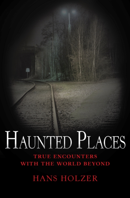 Haunted Places, EPUB eBook
