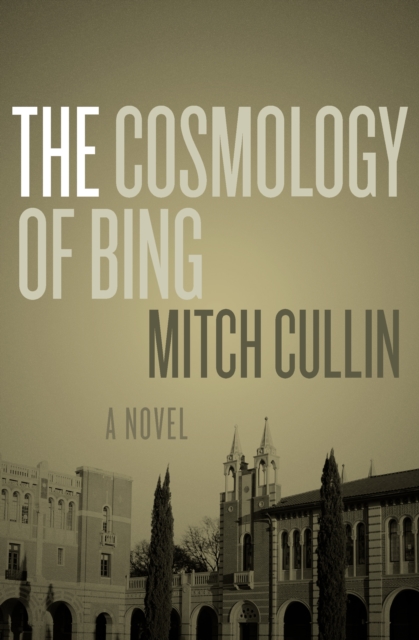 The Cosmology of Bing : A Novel, EPUB eBook