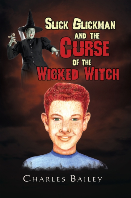 Slick Glickman and the Curse of the Wicked Witch, EPUB eBook