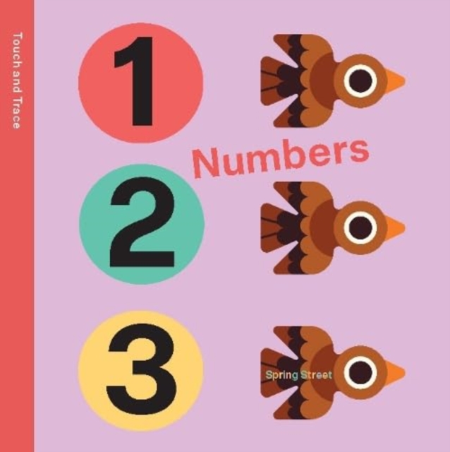Spring Street Touch and Trace: Numbers, Board book Book