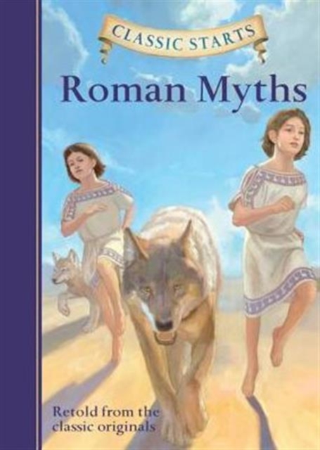 Classic Starts®: Roman Myths, Hardback Book