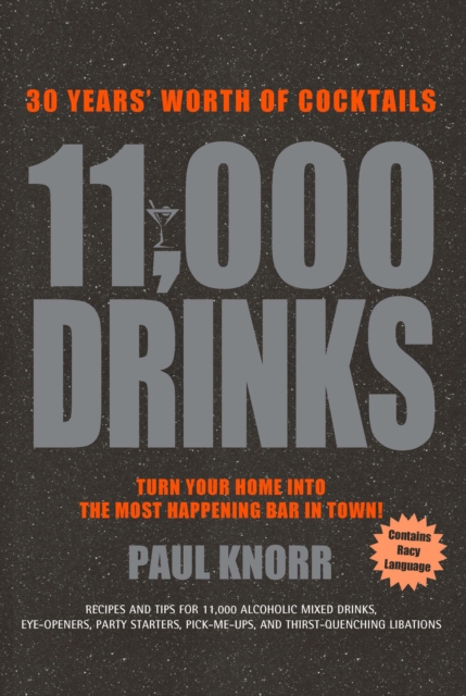 11,000 Drinks : 30 Years' Worth of Cocktails, EPUB eBook