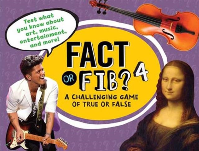 Fact or Fib? : A Challenging Game of True or False 4, Paperback Book