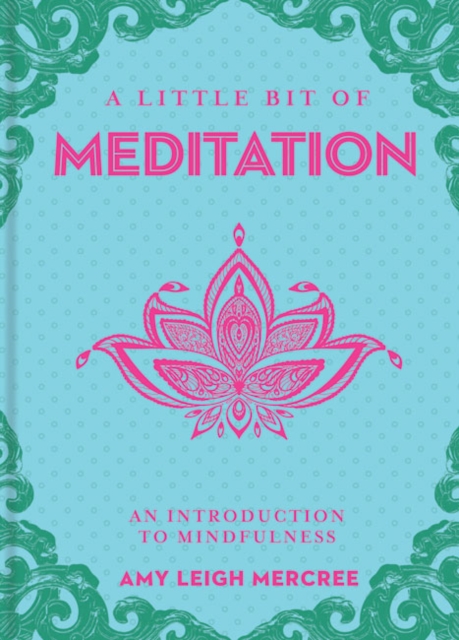 A Little Bit of Meditation : An Introduction to Focus, Hardback Book