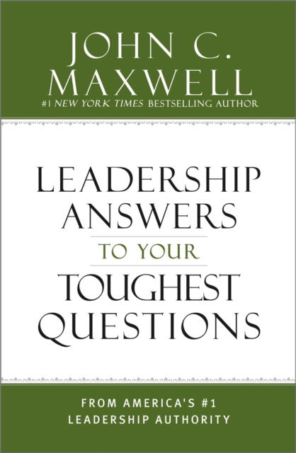 What Successful People Know about Leadership : Advice from America's #1 Leadership Authority, Hardback Book